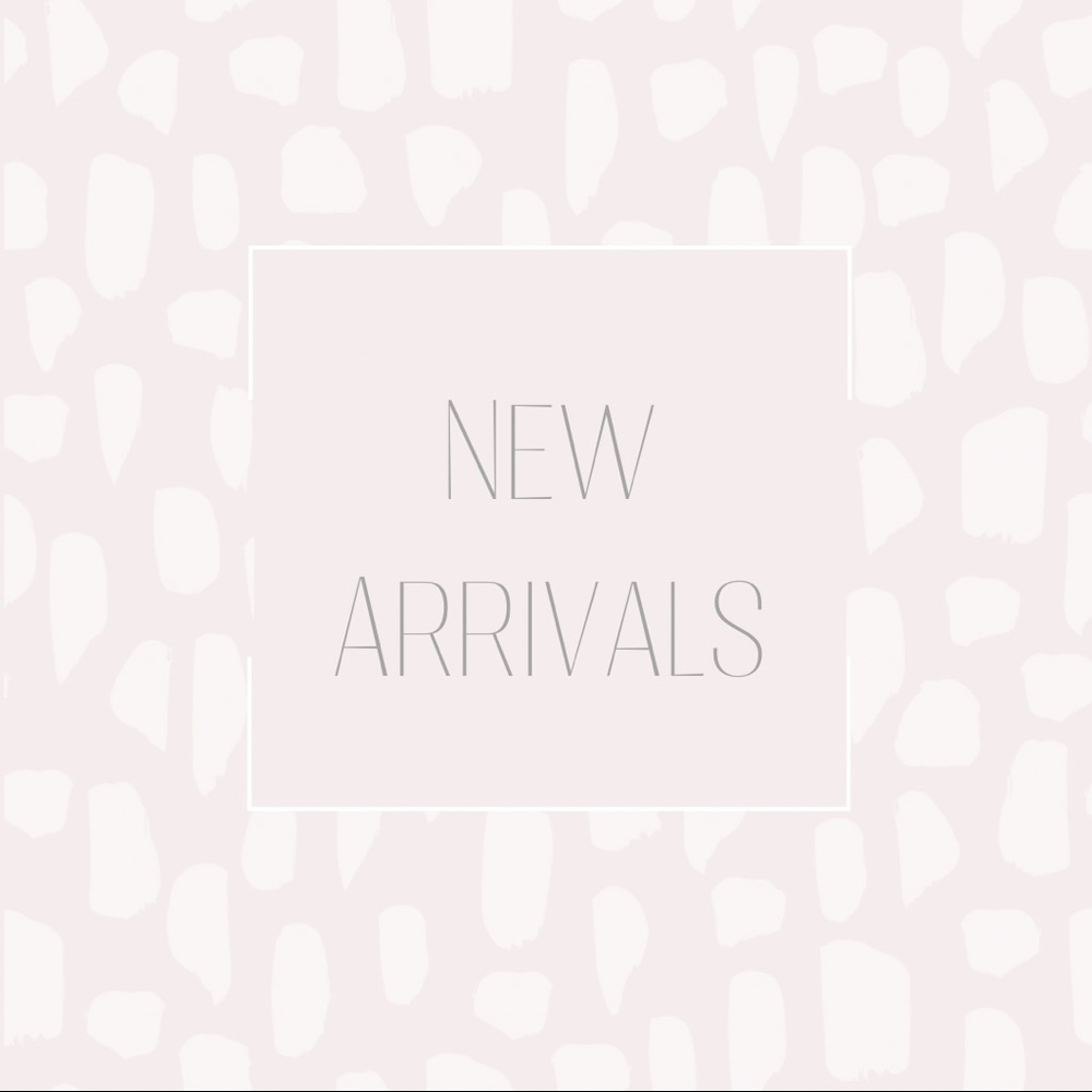 New Arrivals!